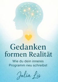 Produktbild: Gedanken formen Realit&auml;t