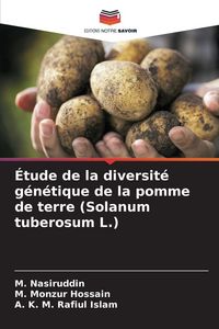 Produktbild: &Eacute;tude de la diversit&eacute; g&eacute;n&eacute;tique de la pomme de terre (Solanum tuberosum L.)