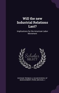Produktbild: Will the new Industrial Relations Last?