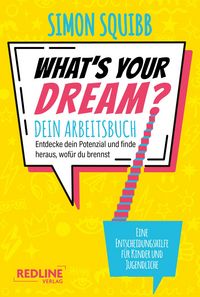Produktbild: What's Your Dream &ndash; Dein Arbeitsbuch