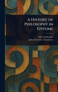 Produktbild: A History of Philosophy in Epitome