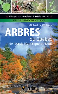 Produktbild: Arbres du Qu&eacute;bec et de l'est de l'Am&eacute;rique du Nord - Guide d'identification