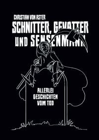 Produktbild: Schnitter, Gevatter und Sensenmann