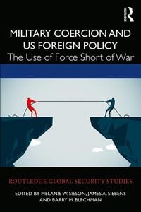 Produktbild: Military Coercion and US Foreign Policy