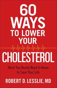 Produktbild: 60 Ways to Lower Your Cholesterol