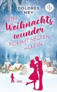 Produktbild: Ein Weihnachtswunder kommt selten allein