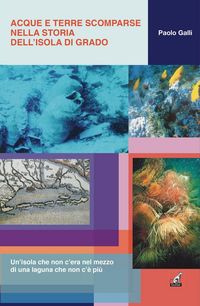Produktbild: Acque e terre scomparse nella storia dell'isola di Grado