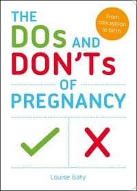 Produktbild: The Dos and Don'ts of Pregnancy