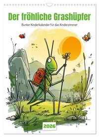 Produktbild: Der fr&ouml;hliche Grash&uuml;pfer - bunter Kinderkalender f&uuml;r das Kinderzimmer (Wandkalender 2026 DIN A3 hoch), CALVENDO Monatskalender