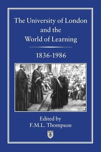 Produktbild: The University of London and the World of Learning, 1836-1986