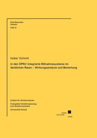 Produktbild: In den &Ouml;PNV integrierte Mitnahmesysteme im l&auml;ndlichen Raum - Wirkungsanalyse und Bewertung