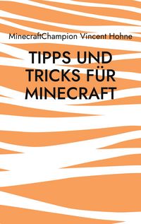 Produktbild: Tipps und Tricks f&uuml;r Minecraft