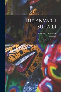 Produktbild: The Anv&aacute;r-I Suhail&iacute;