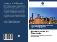 Produktbild: Simulatoren f&uuml;r die &Ouml;lindustrie