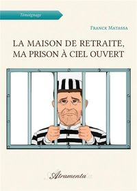 Produktbild: La maison de retraite, ma prison