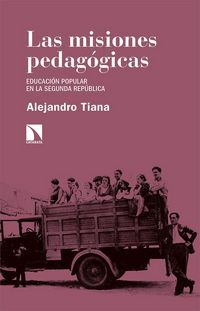 Produktbild: Las misiones pedag&oacute;gicas : educaci&oacute;n popular en la Segunda Rep&uacute;blica