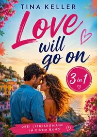 Produktbild: Love will go on - Sammelband 3 in 1