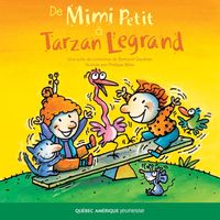 Produktbild: De Mimi Petit &agrave; Tarzan Legrand