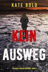 Produktbild: Kein Ausweg (Ein Harley Cole FBI-Thriller - Band 3)