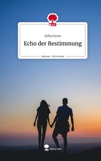 Produktbild: Echo der Bestimmung. Life is a Story - story.one