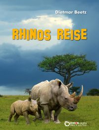 Bild vom Artikel Rhinos Reise vom Autor Dietmar Beetz