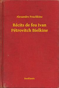 Produktbild: R&eacute;cits de feu Ivan P&eacute;trovitch Bielkine