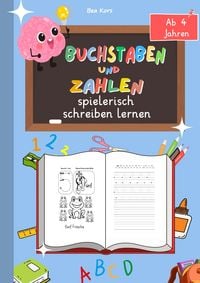 Produktbild: Buchstaben und Zahlen spielerisch schreiben lernen inkl. Schwung&uuml;bungen: