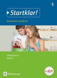 Produktbild: Startklar! - Wirtschaft und Beruf - Mittelschule Bayern - Ausgabe ab 2017 - 5. Jahrgangsstufe