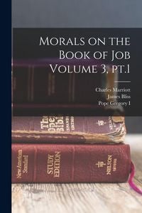 Produktbild: Morals on the Book of Job Volume 3, pt.1