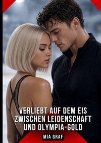 Produktbild: Verliebt auf dem Eis Zwischen Leidenschaft und Olympia-Gold