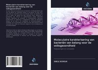 Produktbild: Moleculaire karakterisering van bacteri&euml;n van belang voor de volksgezondheid