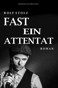 Produktbild: Fast ein Attentat
