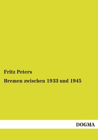 Produktbild: Bremen zwischen 1933 und 1945