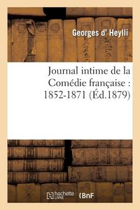 Produktbild: Journal intime de la Com&eacute;die fran&ccedil;aise