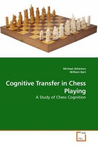 Produktbild: Atherton, M: Cognitive Transfer in Chess Playing