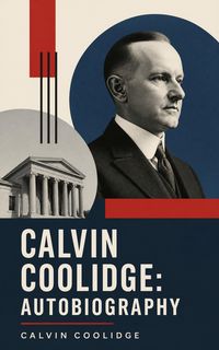 Produktbild: Calvin Coolidge: Autobiography