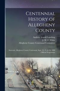 Produktbild: Centennial History of Allegheny County