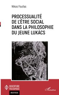 Produktbild: Processualit&eacute; de l'&ecirc;tre social dans la philosophie du jeune Luk&aacute;cs