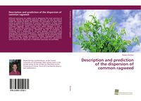 Produktbild: Description and prediction of the dispersion of common ragweed