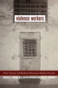 Produktbild: Huggins, M: Violence Workers - Police Torturers & Murderers