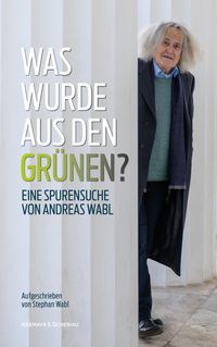 Bild vom Artikel Was wurde aus den Grünen? vom Autor Andreas Wabl