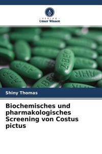 Produktbild: Biochemisches und pharmakologisches Screening von Costus pictus