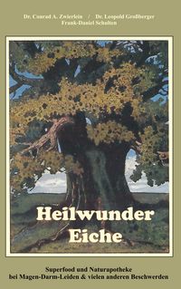 Produktbild: Heilwunder Eiche