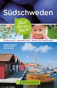 Produktbild: Bruckmann Reisef&uuml;hrer S&uuml;dschweden: Zeit f&uuml;r das Beste.