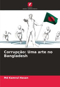 Produktbild: Corrup&ccedil;&atilde;o: Uma arte no Bangladesh