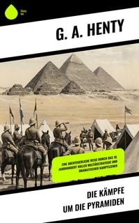 Produktbild: Die K&auml;mpfe um die Pyramiden