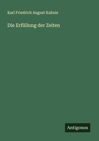 Produktbild: Die Erf&uuml;llung der Zeiten