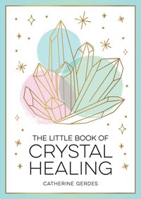 Produktbild: The Little Book of Crystal Healing
