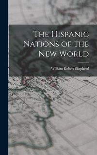 Produktbild: The Hispanic Nations of the New World