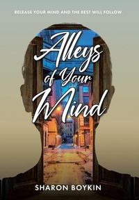 Produktbild: Alleys of Your Mind: Release Your Mind and the Rest Will Follow